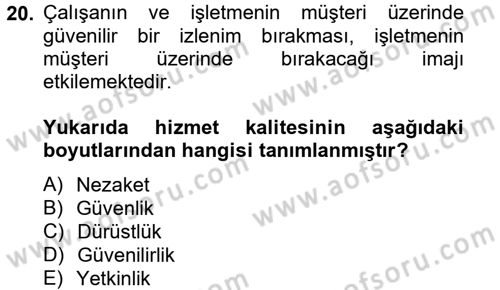 Çağrı Merkezi Yönetimi 2 Dersi 2013 - 2014 Yılı (Vize) Ara Sınav Soruları 20. Soru