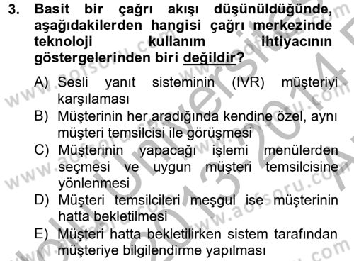 Çağrı Merkezi Yönetimi 2 Dersi 2013 - 2014 Yılı (Vize) Ara Sınav Soruları 3. Soru