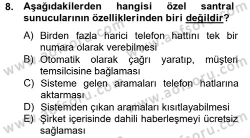 Çağrı Merkezi Yönetimi 2 Dersi 2013 - 2014 Yılı (Vize) Ara Sınav Soruları 8. Soru