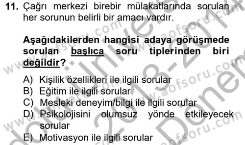 Çağrı Merkezi Yönetimi 2 Dersi 2013 - 2014 Yılı (Final) Dönem Sonu Sınav Soruları 11. Soru