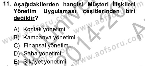Çağrı Merkezi Yönetimi 2 Dersi 2014 - 2015 Yılı (Vize) Ara Sınav Soruları 11. Soru