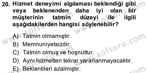 Çağrı Merkezi Yönetimi 2 Dersi 2014 - 2015 Yılı (Vize) Ara Sınav Soruları 20. Soru
