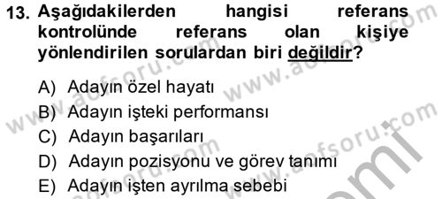Çağrı Merkezi Yönetimi 2 Dersi 2014 - 2015 Yılı (Final) Dönem Sonu Sınav Soruları 13. Soru