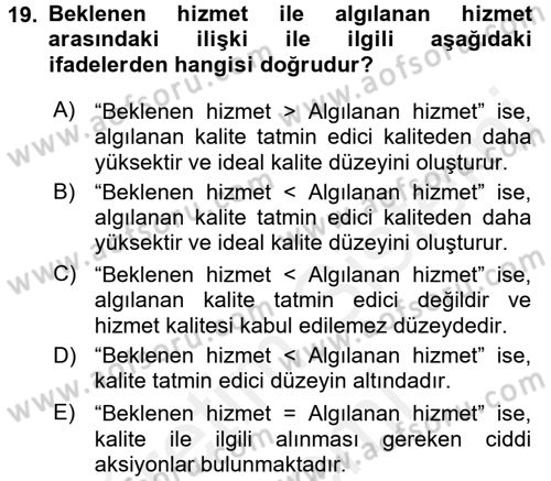 Çağrı Merkezi Yönetimi 2 Dersi 2015 - 2016 Yılı (Vize) Ara Sınav Soruları 19. Soru