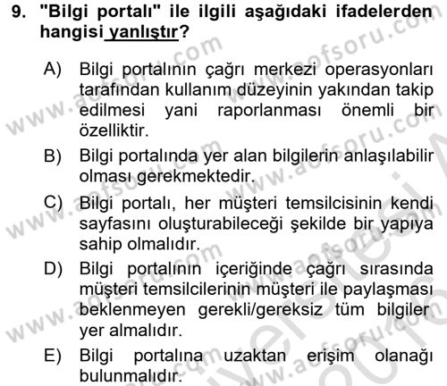 Çağrı Merkezi Yönetimi 2 Dersi 2015 - 2016 Yılı (Final) Dönem Sonu Sınav Soruları 9. Soru