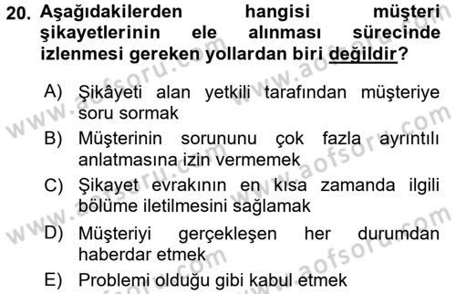 Çağrı Merkezi Yönetimi 2 Dersi 2016 - 2017 Yılı (Vize) Ara Sınav Soruları 20. Soru