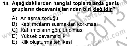 Toplantı Ve Sunu Teknikleri Dersi 2012 - 2013 Yılı (Vize) Ara Sınav Soruları 14. Soru