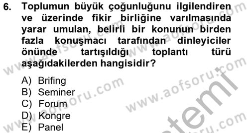 Toplantı Ve Sunu Teknikleri Dersi 2012 - 2013 Yılı (Vize) Ara Sınav Soruları 6. Soru