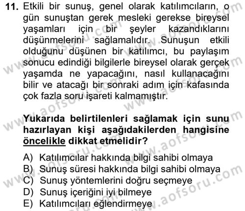 Toplantı Ve Sunu Teknikleri Dersi 2012 - 2013 Yılı (Final) Dönem Sonu Sınav Soruları 11. Soru