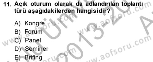 Toplantı Ve Sunu Teknikleri Dersi 2013 - 2014 Yılı (Vize) Ara Sınav Soruları 11. Soru