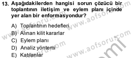 Toplantı Ve Sunu Teknikleri Dersi 2013 - 2014 Yılı (Vize) Ara Sınav Soruları 13. Soru