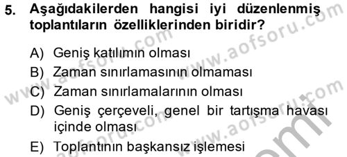 Toplantı Ve Sunu Teknikleri Dersi 2013 - 2014 Yılı (Vize) Ara Sınav Soruları 5. Soru