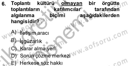 Toplantı Ve Sunu Teknikleri Dersi 2013 - 2014 Yılı (Vize) Ara Sınav Soruları 6. Soru
