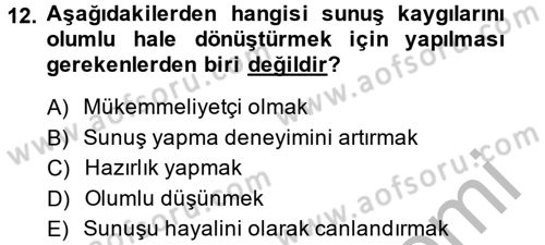 Toplantı Ve Sunu Teknikleri Dersi 2013 - 2014 Yılı (Final) Dönem Sonu Sınav Soruları 12. Soru