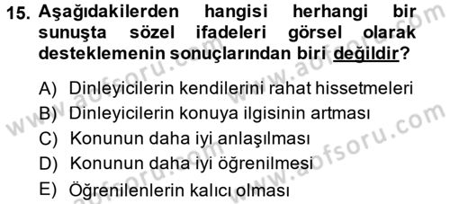 Toplantı Ve Sunu Teknikleri Dersi 2013 - 2014 Yılı (Final) Dönem Sonu Sınav Soruları 15. Soru