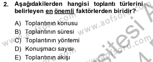 Toplantı Ve Sunu Teknikleri Dersi 2013 - 2014 Yılı (Final) Dönem Sonu Sınav Soruları 2. Soru