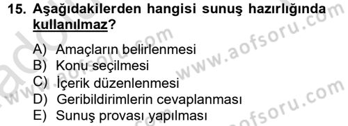 Toplantı Ve Sunu Teknikleri Dersi 2013 - 2014 Yılı Tek Ders Sınav Soruları 15. Soru