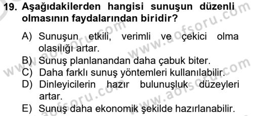 Toplantı Ve Sunu Teknikleri Dersi 2013 - 2014 Yılı Tek Ders Sınav Soruları 19. Soru