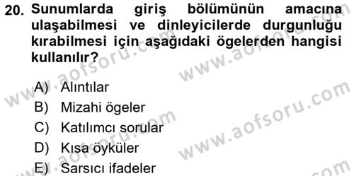 Toplantı Ve Sunu Teknikleri Dersi 2015 - 2016 Yılı (Final) Dönem Sonu Sınav Soruları 20. Soru
