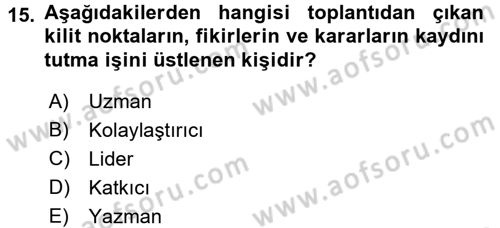 Toplantı Ve Sunu Teknikleri Dersi 2015 - 2016 Yılı Tek Ders Sınav Soruları 15. Soru