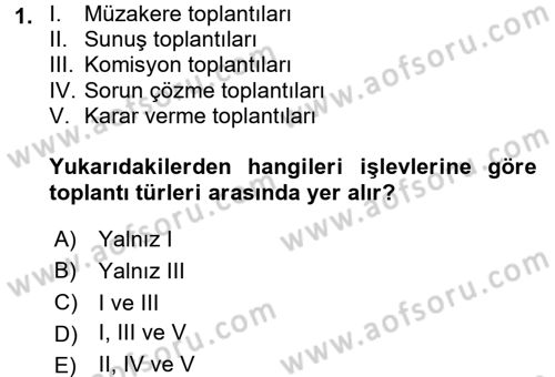 Toplantı Ve Sunu Teknikleri Dersi 2017 - 2018 Yılı 3 Ders Sınav Soruları 1. Soru