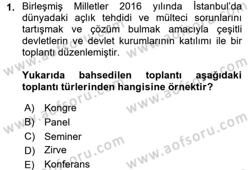 Toplantı Ve Sunu Teknikleri Dersi 2017 - 2018 Yılı (Vize) Ara Sınav Soruları 1. Soru