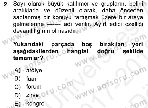 Toplantı Ve Sunu Teknikleri Dersi 2017 - 2018 Yılı (Vize) Ara Sınav Soruları 2. Soru