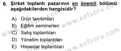 Toplantı Ve Sunu Teknikleri Dersi 2018 - 2019 Yılı (Vize) Ara Sınav Soruları 6. Soru