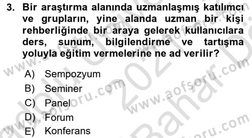Toplantı Ve Sunu Teknikleri Dersi 2021 - 2022 Yılı (Vize) Ara Sınav Soruları 3. Soru