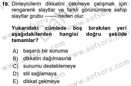 Toplantı Ve Sunu Teknikleri Dersi 2021 - 2022 Yılı (Final) Dönem Sonu Sınav Soruları 19. Soru