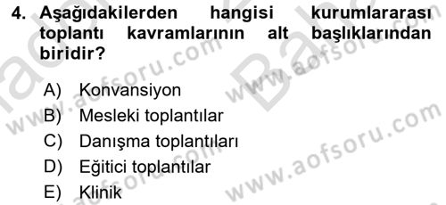 Toplantı Ve Sunu Teknikleri Dersi 2023 - 2024 Yılı (Vize) Ara Sınav Soruları 4. Soru