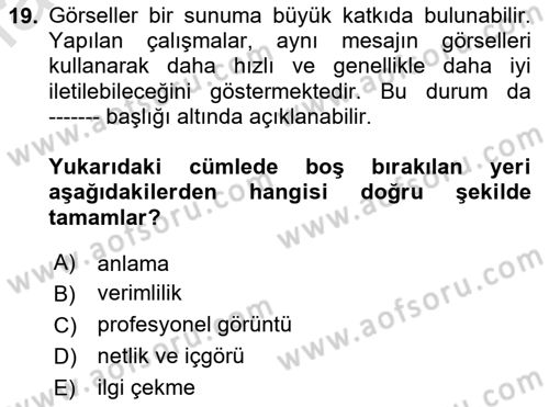 Toplantı Ve Sunu Teknikleri Dersi 2023 - 2024 Yılı Yaz Okulu Sınav Soruları 19. Soru