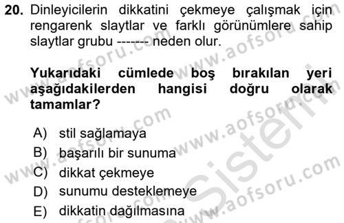 Toplantı Ve Sunu Teknikleri Dersi 2024 - 2025 Yılı Yaz Okulu Sınav Soruları 20. Soru