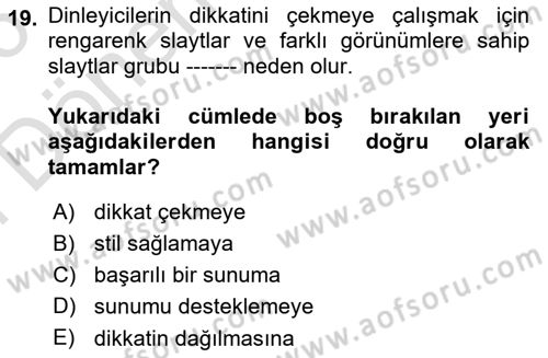 Toplantı Ve Sunu Teknikleri Dersi 2025 - 2026 Yılı (Final) Dönem Sonu Sınav Soruları 19. Soru