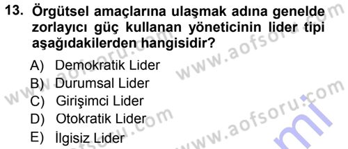 Çatışma ve Stres Yönetimi 1 Dersi 2012 - 2013 Yılı (Final) Dönem Sonu Sınav Soruları 13. Soru