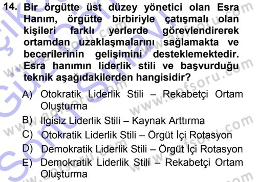 Çatışma ve Stres Yönetimi 1 Dersi 2012 - 2013 Yılı (Final) Dönem Sonu Sınav Soruları 14. Soru