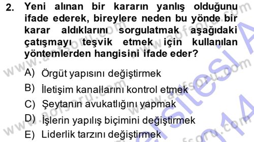 Çatışma ve Stres Yönetimi 1 Dersi 2013 - 2014 Yılı (Vize) Ara Sınavı 2. Soru