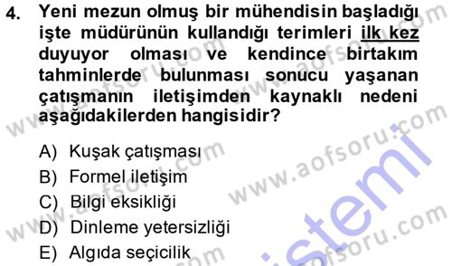 Çatışma ve Stres Yönetimi 1 Dersi 2013 - 2014 Yılı (Vize) Ara Sınav Soruları 4. Soru