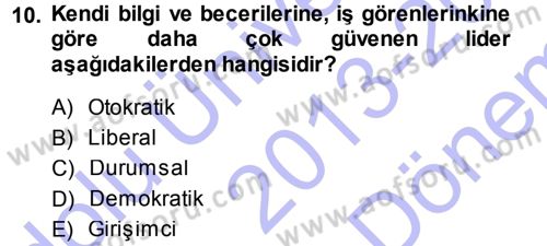 Çatışma ve Stres Yönetimi 1 Dersi 2013 - 2014 Yılı (Final) Dönem Sonu Sınav Soruları 10. Soru
