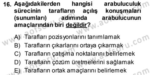Çatışma ve Stres Yönetimi 1 Dersi 2013 - 2014 Yılı (Final) Dönem Sonu Sınav Soruları 16. Soru