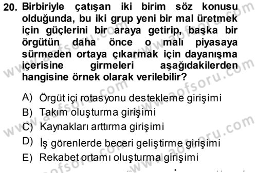 Çatışma ve Stres Yönetimi 1 Dersi 2013 - 2014 Yılı Tek Ders Sınav Soruları 20. Soru