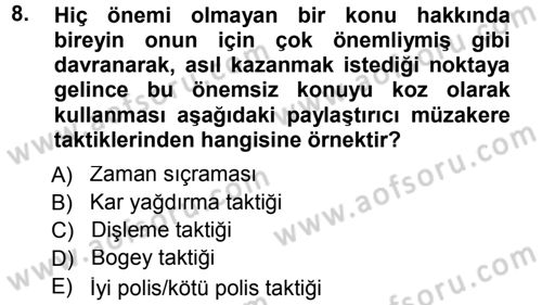 Çatışma ve Stres Yönetimi 1 Dersi 2013 - 2014 Yılı Tek Ders Sınav Soruları 8. Soru