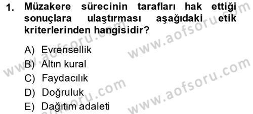 Çatışma ve Stres Yönetimi 1 Dersi 2014 - 2015 Yılı (Vize) Ara Sınav Soruları 1. Soru