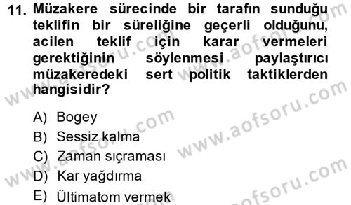 Çatışma ve Stres Yönetimi 1 Dersi 2014 - 2015 Yılı (Vize) Ara Sınav Soruları 11. Soru