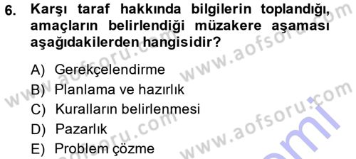 Çatışma ve Stres Yönetimi 1 Dersi 2014 - 2015 Yılı (Vize) Ara Sınav Soruları 6. Soru