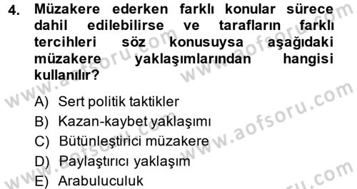 Çatışma ve Stres Yönetimi 1 Dersi 2014 - 2015 Yılı (Final) Dönem Sonu Sınav Soruları 4. Soru