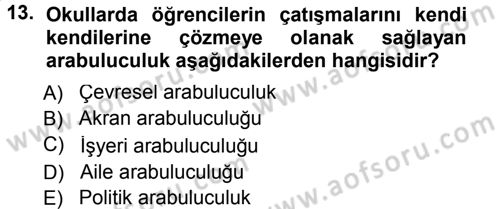 Çatışma ve Stres Yönetimi 1 Dersi 2014 - 2015 Yılı Tek Ders Sınav Soruları 13. Soru