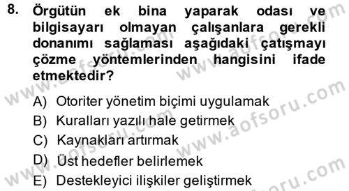 Çatışma ve Stres Yönetimi 1 Dersi 2014 - 2015 Yılı Tek Ders Sınav Soruları 8. Soru