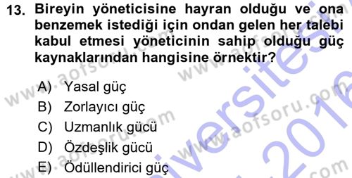 Çatışma ve Stres Yönetimi 1 Dersi 2015 - 2016 Yılı (Vize) Ara Sınav Soruları 13. Soru