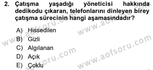 Çatışma ve Stres Yönetimi 1 Dersi 2015 - 2016 Yılı (Vize) Ara Sınav Soruları 2. Soru